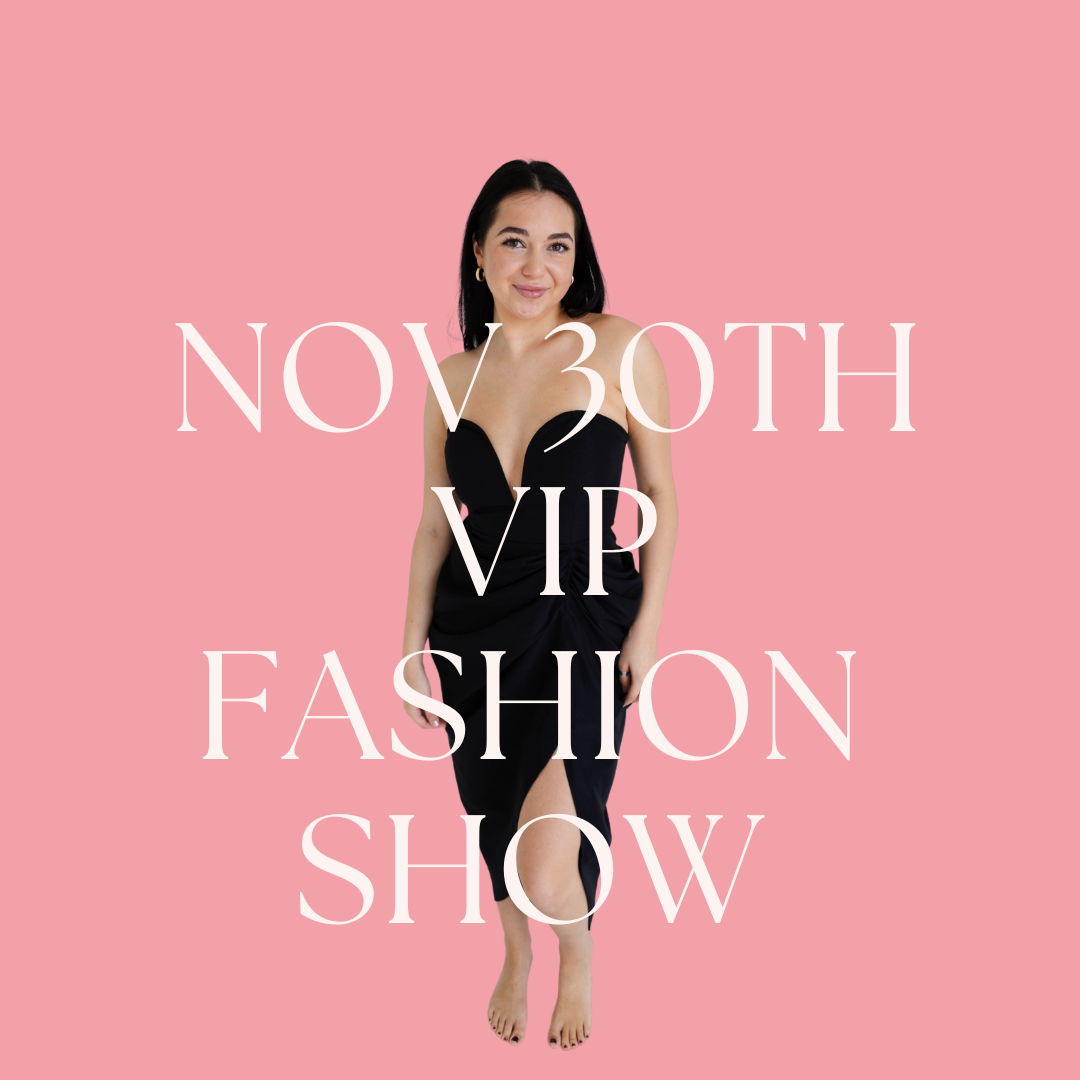 Nov 30th VIP Fashion Show Pass